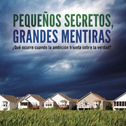 Pequeños Secretos, Grandes Mentiras (Little Secrets - Spanish Edition)