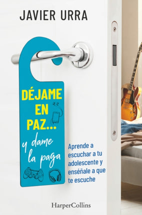 Déjame En Paz..., Y Dame La Paga: (Leave Me Alone ... and Give Me the Pay - Spanish Edition)