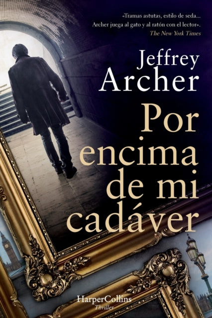 Por Encima de Mi Cadáver (Over My Dead Body - Spanish Edition)