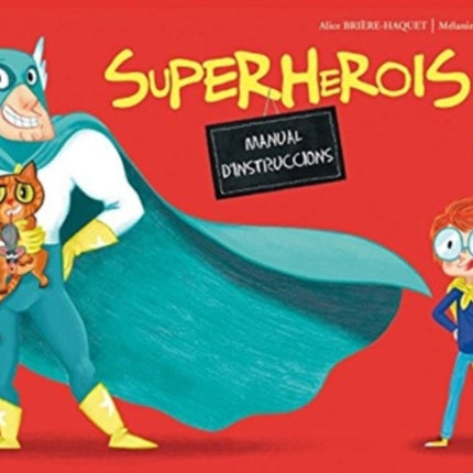 SUPERHEROIS. MANUAL DINSTRUCC