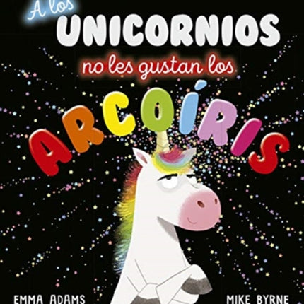 A Los Unicornios No Les Gustan Los Arco