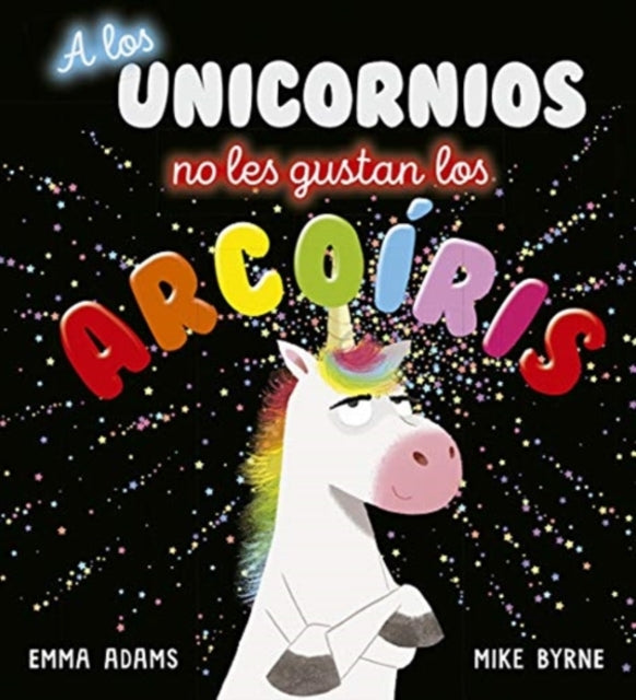 A Los Unicornios No Les Gustan Los Arco