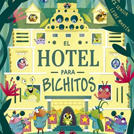 Hotel Para Bichitos, El