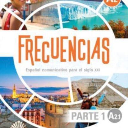 Frecuencias A2 : Part 1 : A2.1 : Student Book: First part of Frecuencias A1 course with coded access to the ELETeca