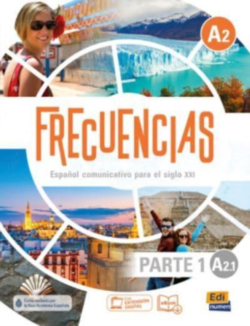 Frecuencias A2 : Part 1 : A2.1 : Student Book: First part of Frecuencias A1 course with coded access to the ELETeca