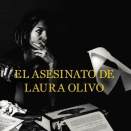 El Asesinato de Laura Olivo