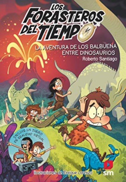 Los Forasteros del Tiempo: Las aventuras de los