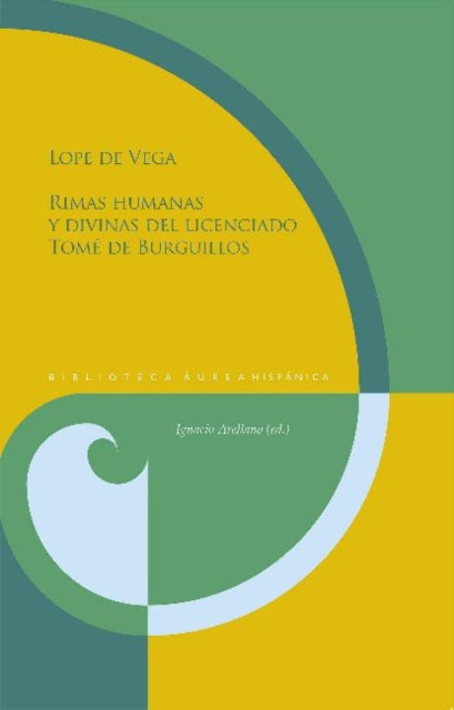 Rimas humanas y divinas del licenciado Tomé de Burguillos