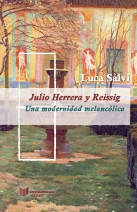 Julio Herrera y Reissig: una modernidad melancólica
