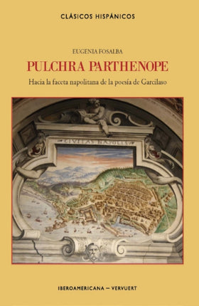 Pulchra Parthenope: hacia la faceta napolitana de