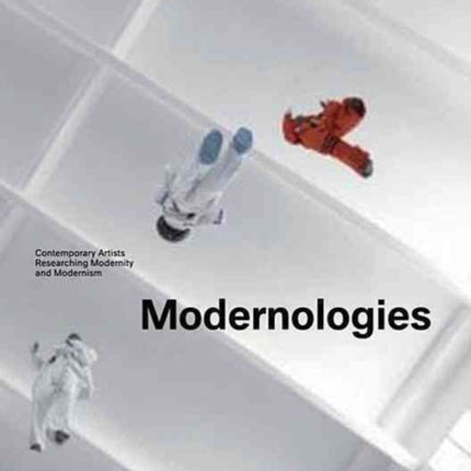 Modernologies