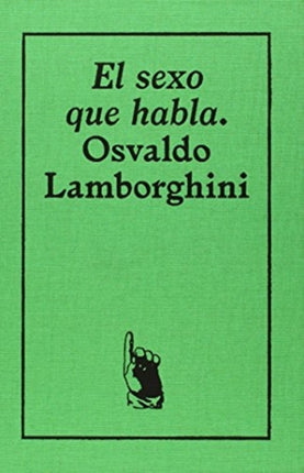 Aira C Osvaldo Lamborghini El sexo que habla