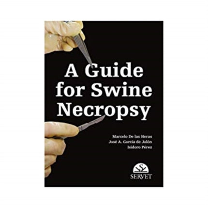 A guide for swine necropsy