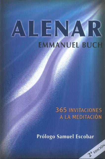 Alenar: 365 invitaciones a la meditación