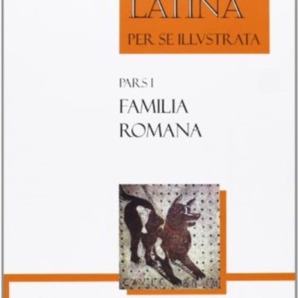 Lingua latina per se illustrata  familia romana