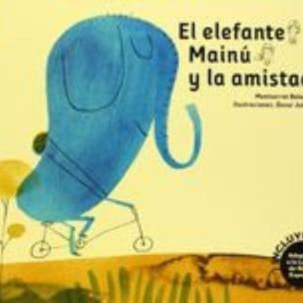 El elefante Mainú y la amistad