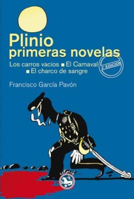 Plinio Primeras novelas  Los carros vacos  El carnaval  El charco de sangre