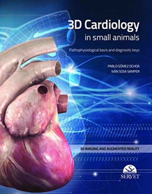 3D Cardiology in Small Animals