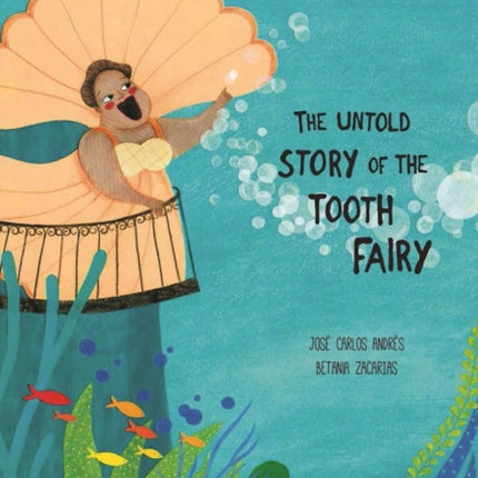 The Untold Story of the Tooth Fairy