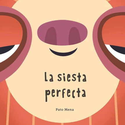 La siesta perfecta (Junior Library Guild Selection)