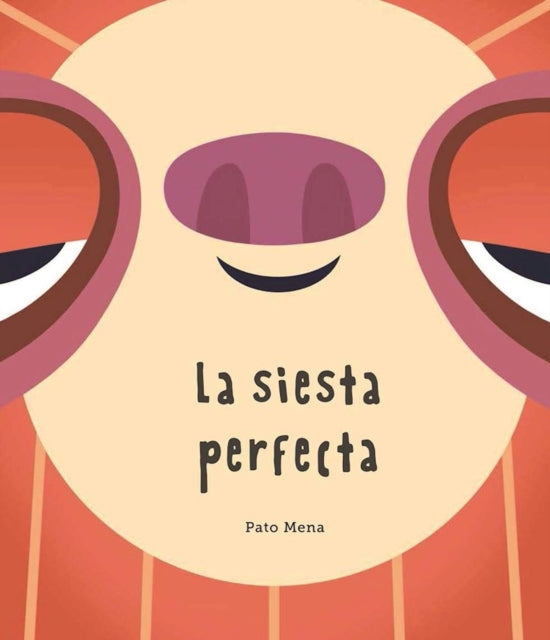 La siesta perfecta (Junior Library Guild Selection)