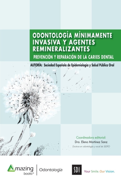 Odontología Mínimamente Invasiva Y Agentes Remineralizantes: Prevención Y Reparación de la Caries Dental