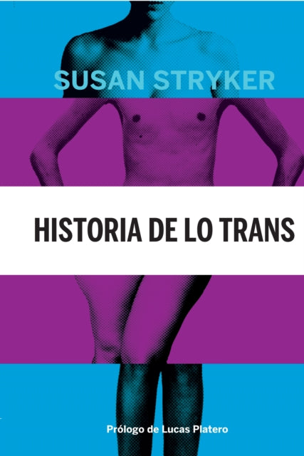 Historia de lo trans  las races de la revolucin de hoy