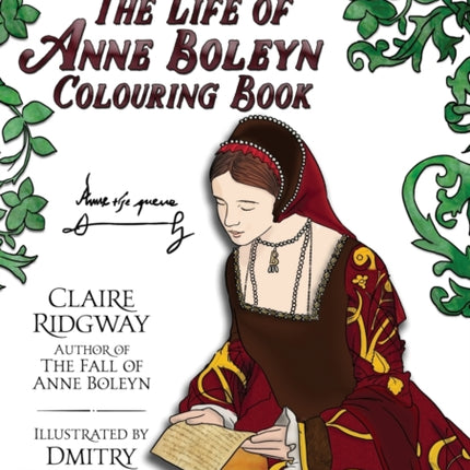 Life of Anne Boleyn Colouring Book
