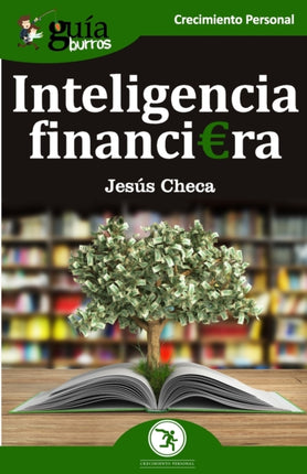 GuíaBurros Inteligencia financiera: El dinero no
