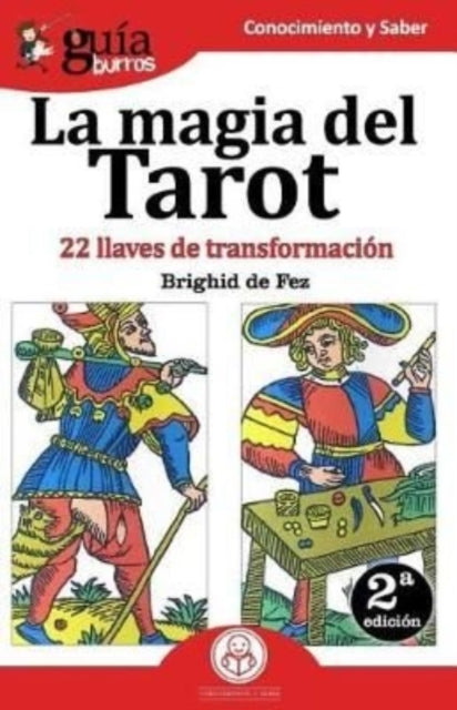 GuíaBurros La magia del Tarot: 22 llaves de