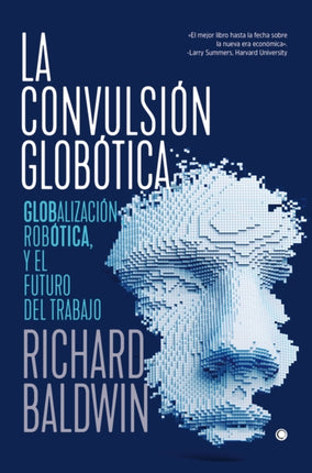 La convulsión globótica: Robótica, globalización y el futuro del trabajo