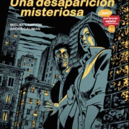 Una desaparicion misteriosa (Level A1): Illustrated comic in Easy Read Spanish from Malamute