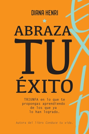 Abraza tu éxito: TRIUNFA, en lo que te propongas