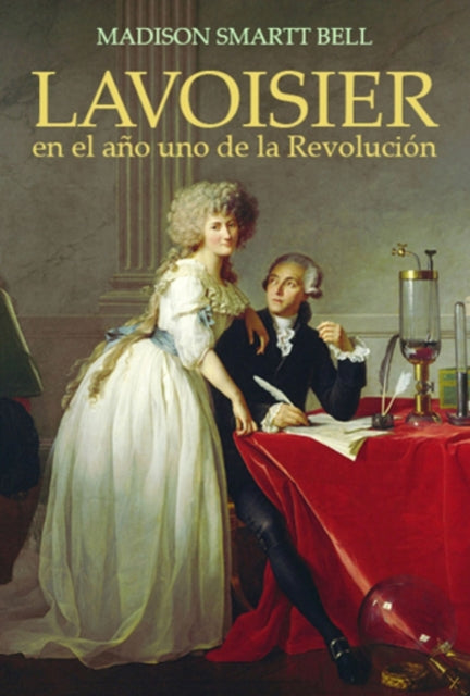 Lavoisier en el año uno de la Revolución: El nacimiento de una nueva ciencia en la era de las revoluciones