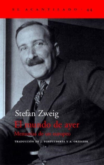 El mundo de ayer  memorias de un europeo