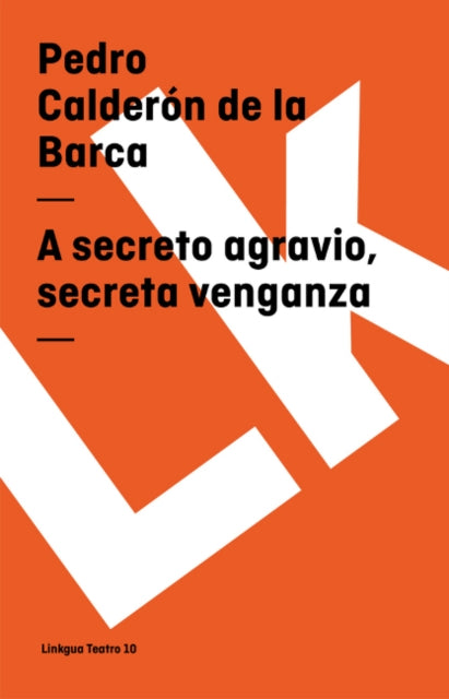 A Secreto Agravio, Secreta Venganza