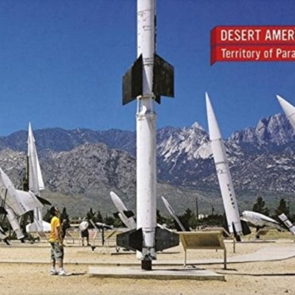 Desert America: Territories of Paradoxon