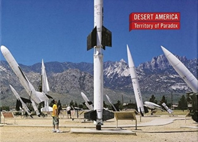 Desert America: Territories of Paradoxon