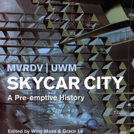 SKYCAR CITY: A Pre-emptive History