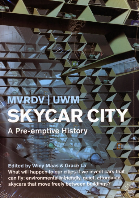 SKYCAR CITY: A Pre-emptive History