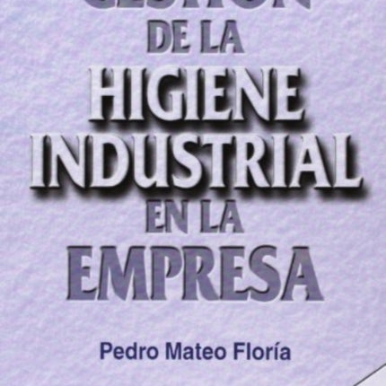 Gestin De La Higiene Industrial En La E
