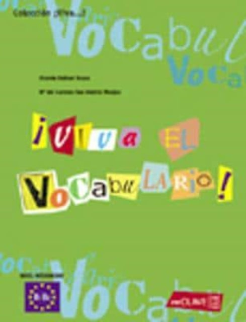 Viva el vocabulario!: Intermedio (B1-B2)