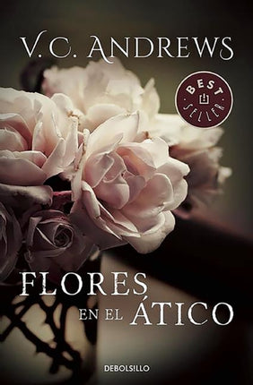 Flores en el atico / Flowers in the Attic