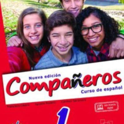 Compañeros 1 - Libro del alumno + licencia digital: A1. Nueva Edición