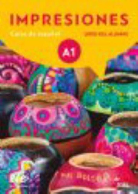 Impresiones A1: Student Book: Libro del Alumno: