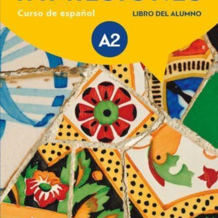 Impresiones A2 : Student Book with free coded access to the digital version: Curso de espanol - Libro del Alumno