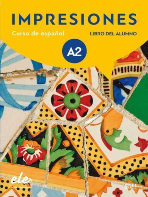 Impresiones A2 : Student Book with free coded access to the digital version: Curso de espanol - Libro del Alumno