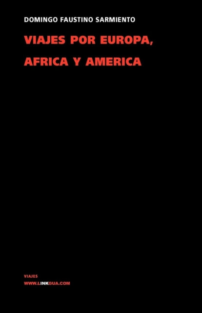 Viajes Por Europa, África Y América 1845-1848