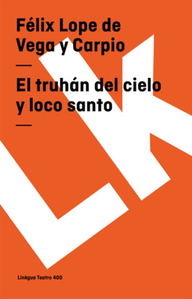 El Truhán del Cielo Y Loco Santo