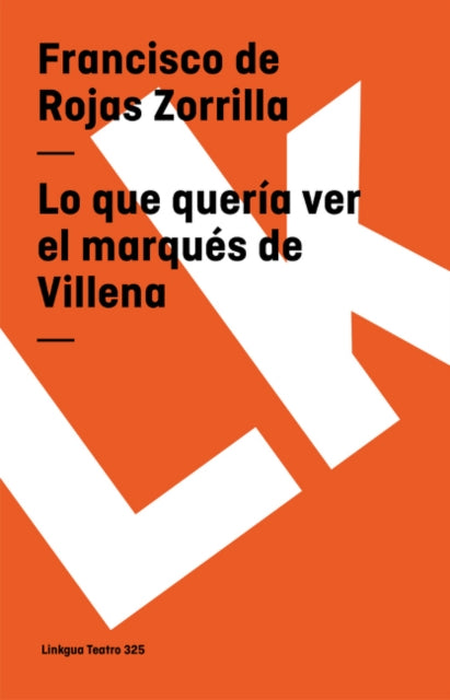 Lo Que Quería Ver El Marqués de Villena